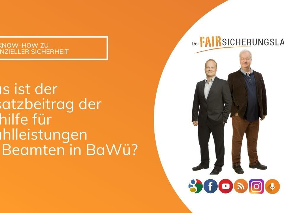 Was ist der Zusatzbeitrag für Wahlleistungen bei der Beihilfe für Beamte in Baden Württemberg?