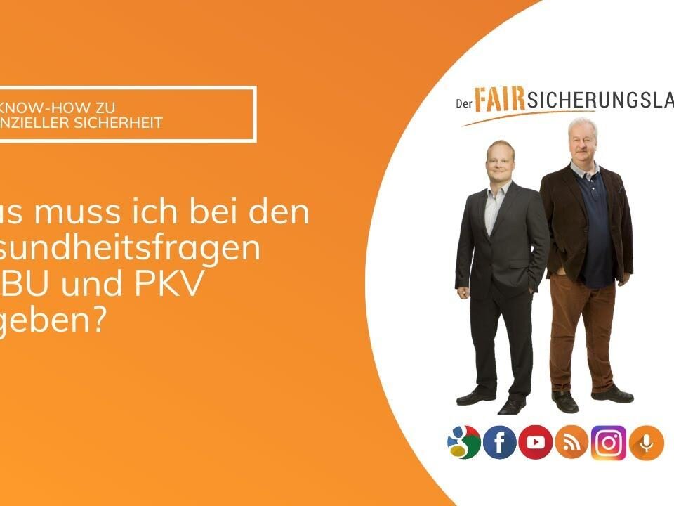 Was muss ich bei den Gesundheitsfragen für BU und PKV angeben?